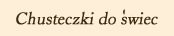 chusteczki do �wiec